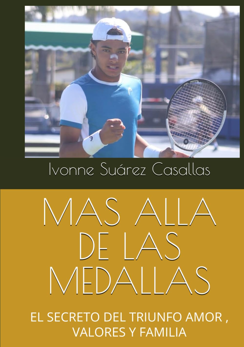 MAS ALLA DE LAS MEDALLAS: EL SECRETO DEL TRIUNFO AMOR , VALORES Y FAMILIA