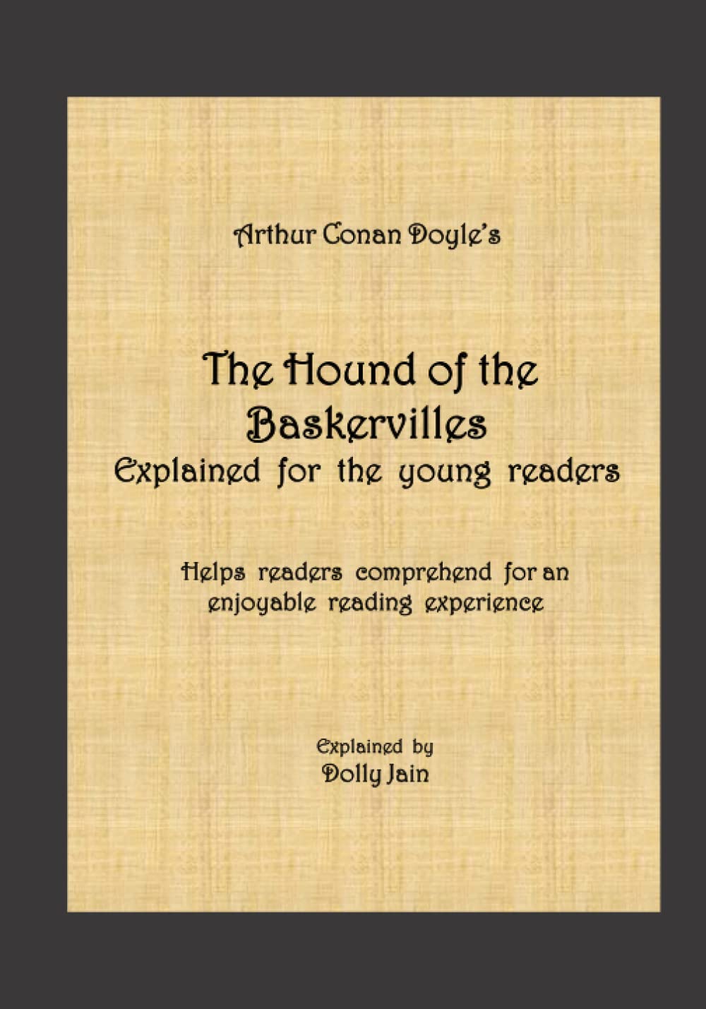 The Hound of the Baskervilles: Explained for the young readers
