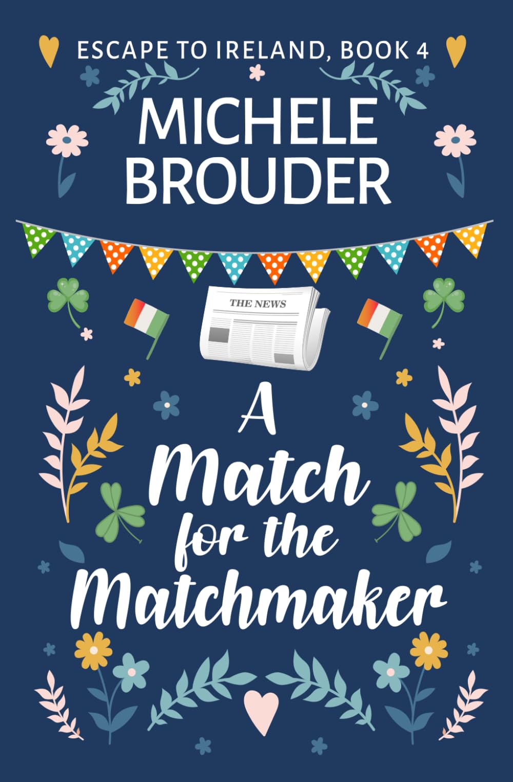 A Match for the Matchmaker (Escape to Ireland)