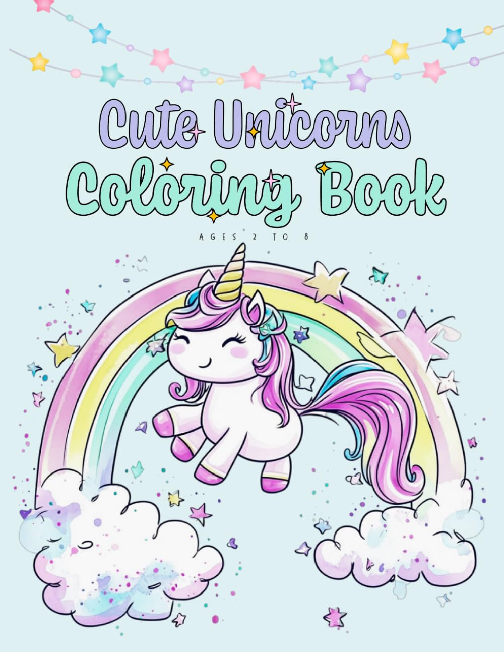 Cute Unicorns: Coloring Book