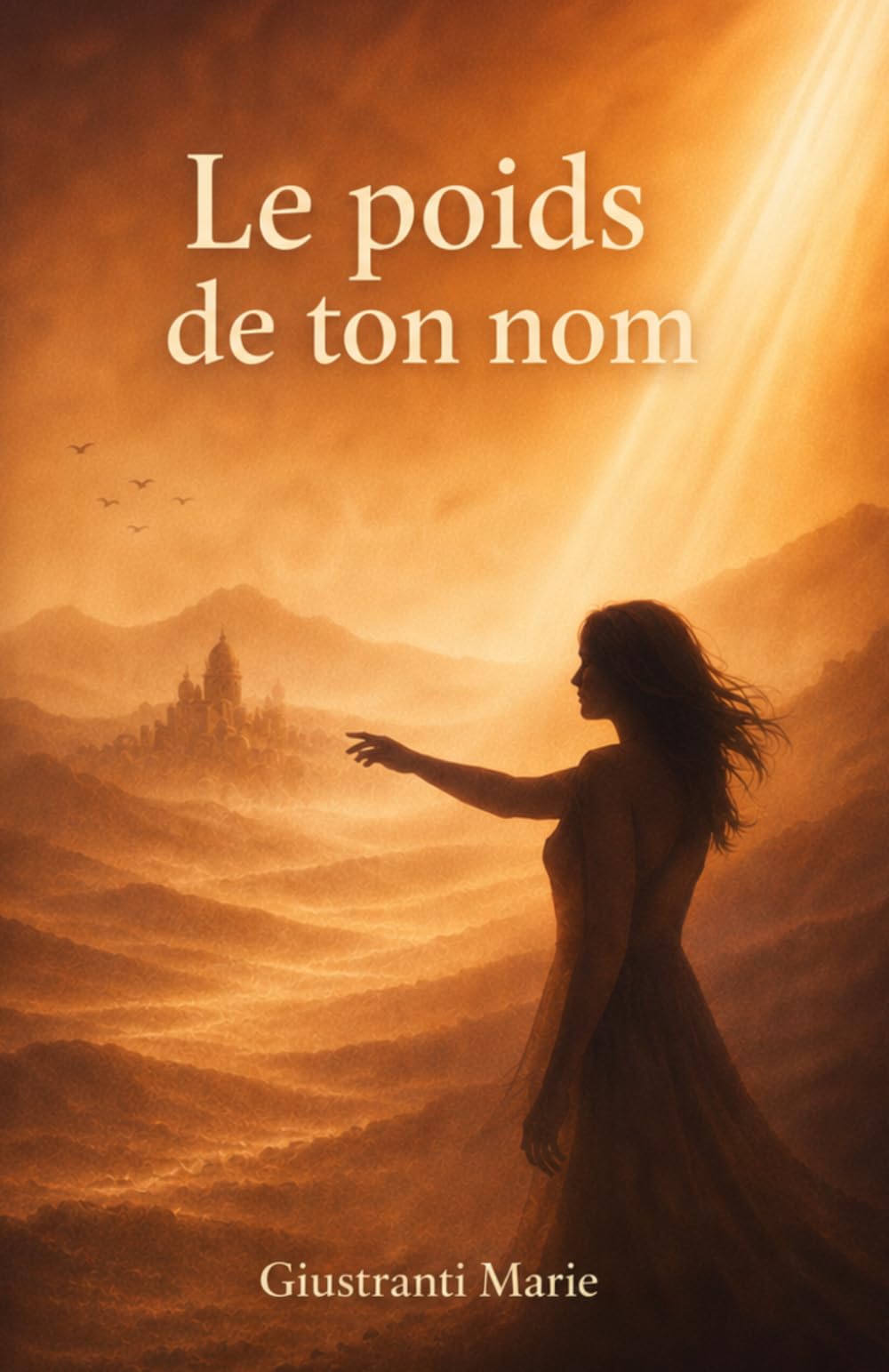 Le poids de ton nom