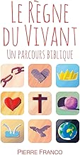 Download Le règne du vivant : Un parcours biblique PDF