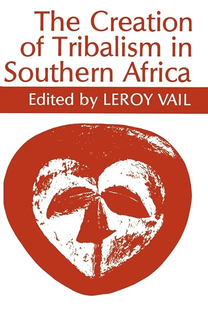 Portada de The Vail: Creation Of Tribalism In Southern Africa