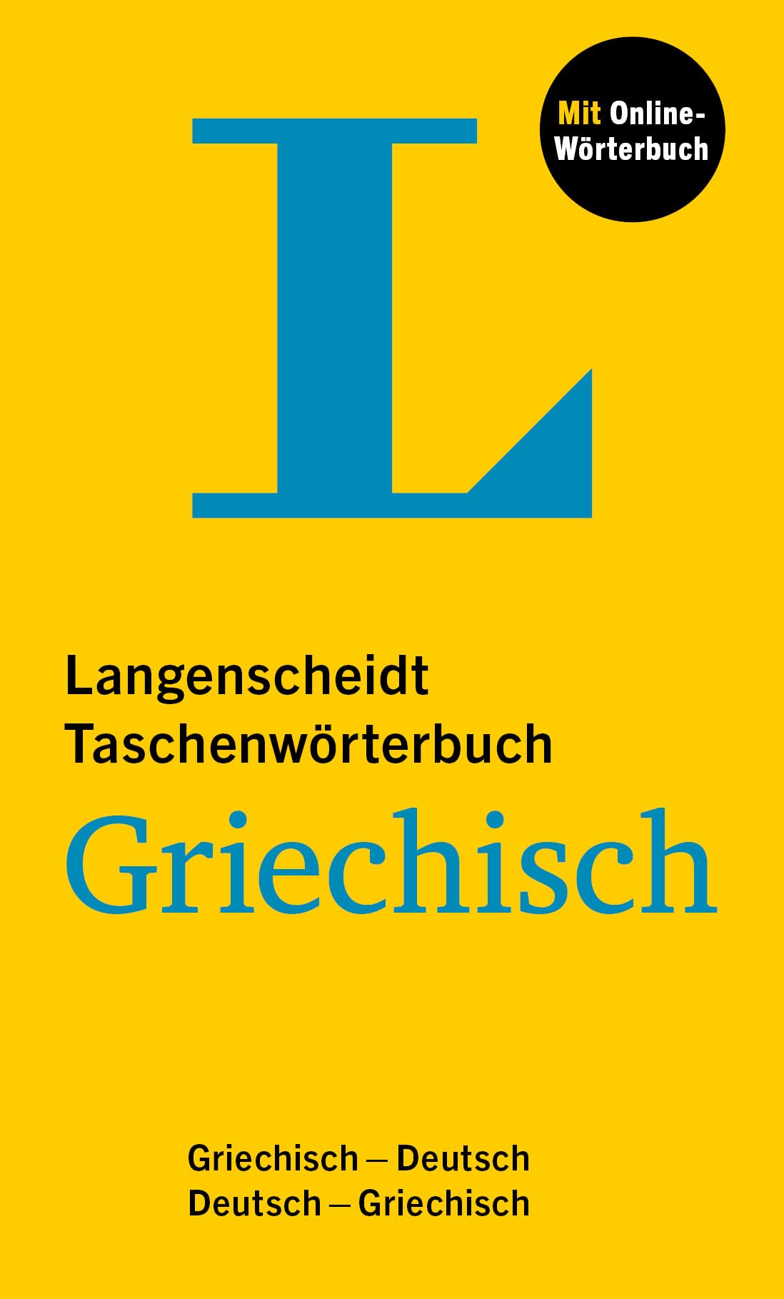 Langenscheidt Taschenwörterbuch Griechisch: Griechisch - Deutsch / Deutsch - Griechisch mit Online-Wörterbuch