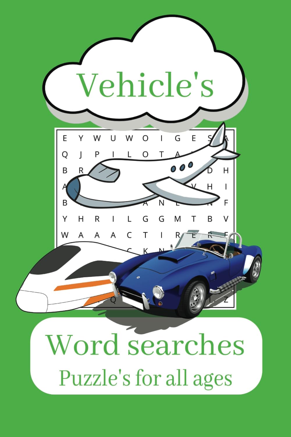 Vehicle Word Search Puzzle Book: 50+ Fun and challenging puzzles featuring cars, trucks, planes and more