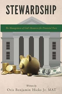 Stewardship: The Management of God's Resources for Financial Peace