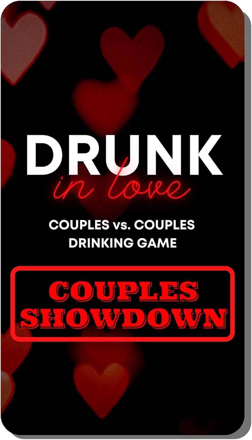 DRUNK IN LOVE: Couples Showdown - Drinking Game for 4+ Players