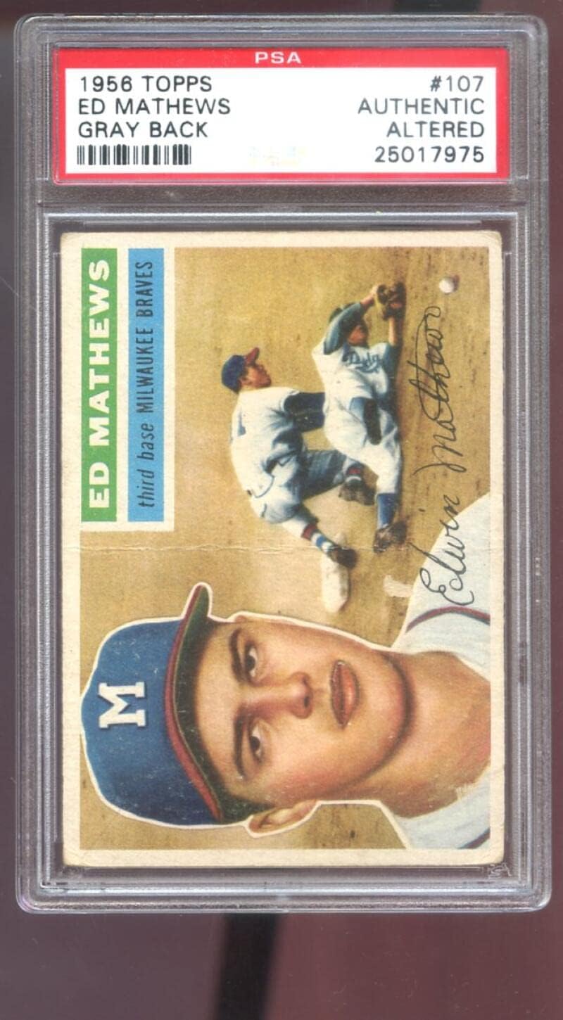 1956 Topps #107 Ed Mathews Eddie Mathews PSA AA Graded Baseball Card GB Braves