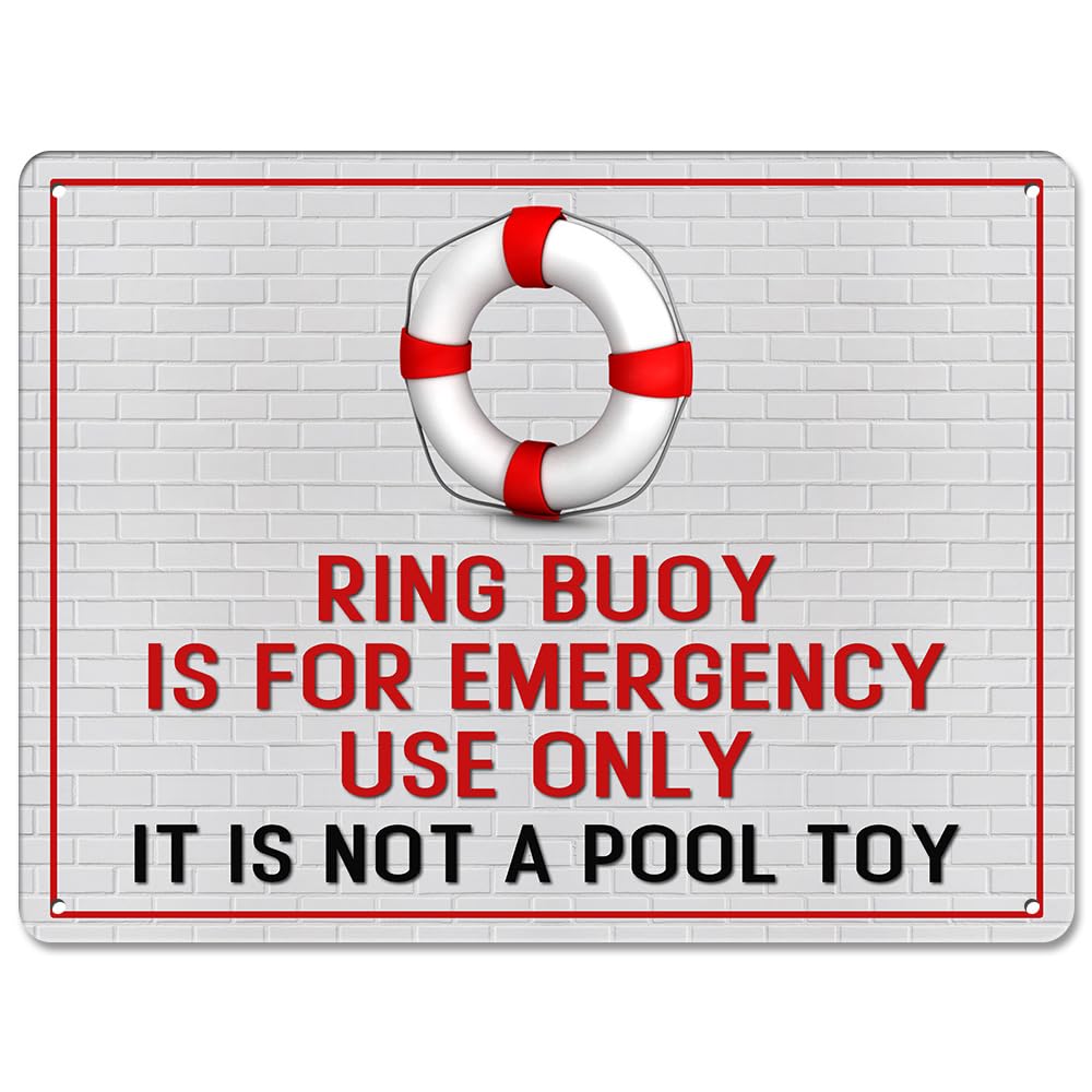 SMAZDFXX Ring Buoy is for Emergency Use Only IT isA Pool Toy Tin Pool Sign Warning Eye-catching Signage Rustproof Aluminum Easy Mounting Hanging Wall 8"x12"