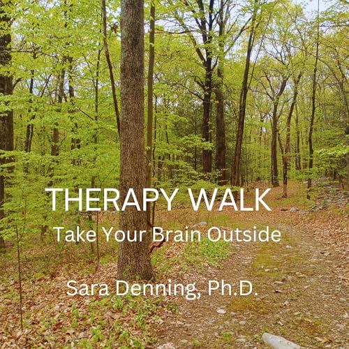 Therapy Walk - Take Your Brain Outside by Sara Denning episode artwork