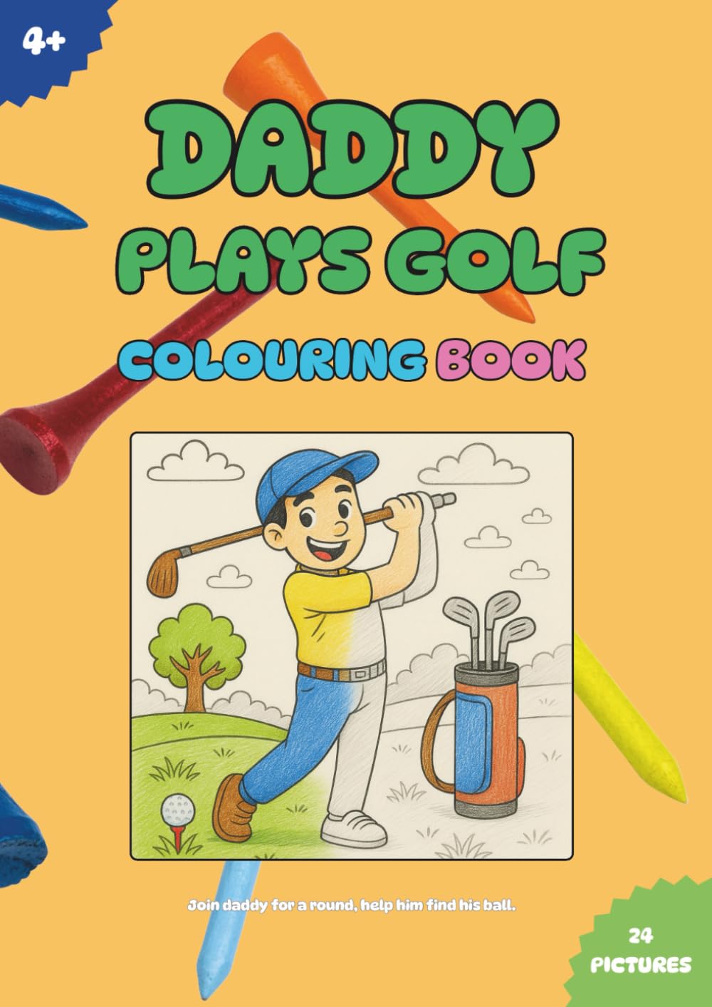 Daddy Plays Golf: Colouring Book (My Family Golfs)