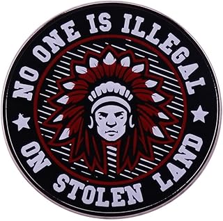 No One Is Illegal On Stolen Land Indian Chief Head Enamel Brooch Badge Cute Pin for Backpacks Cartoon Lapel Button Pin for Jackets Kids Women Gift Jewelry Clothing Hat Decoration