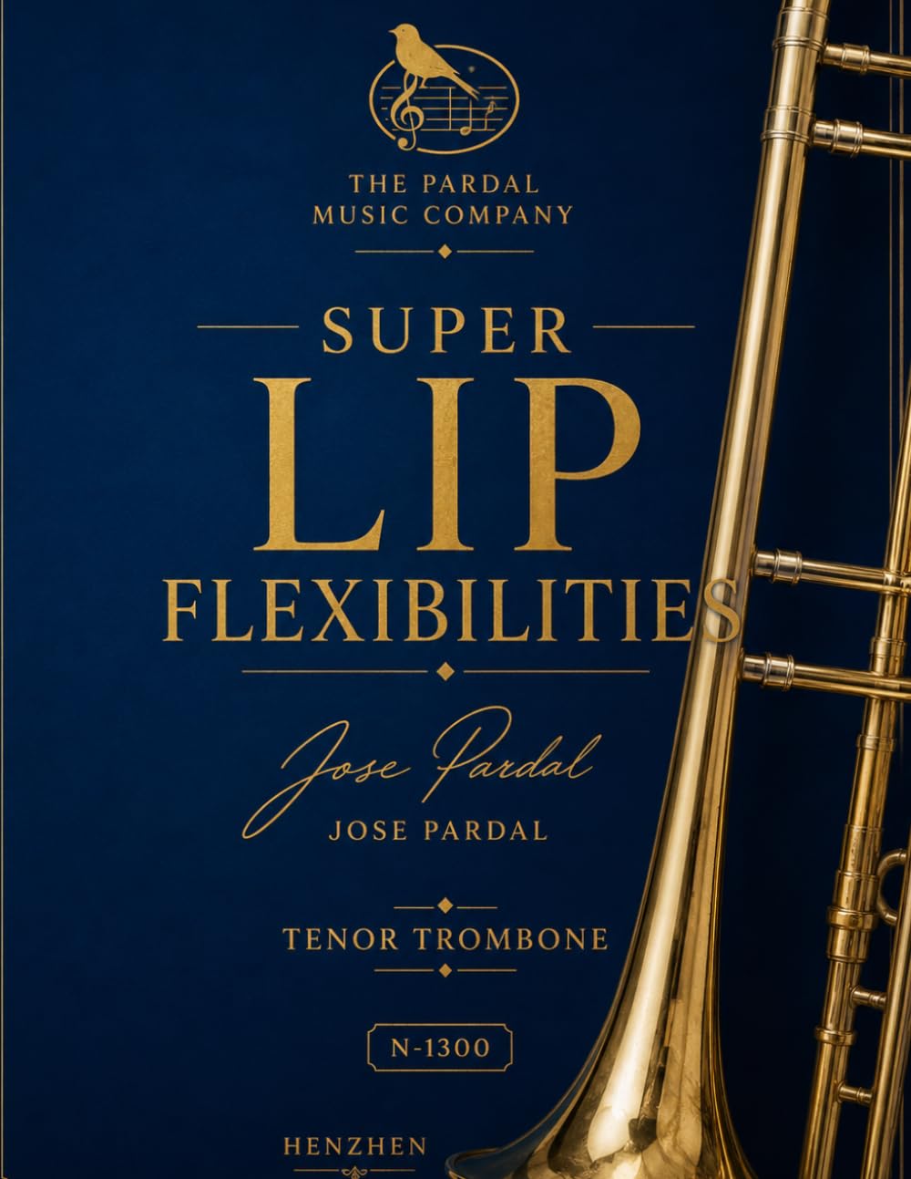 SUPER LIP FLEXIBILITIES JOSE PARDAL TENOR TROMBONE N-1300: SHENZHEN