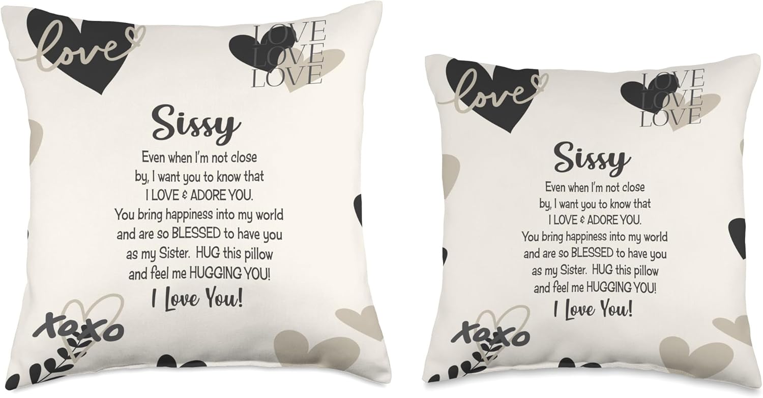 sissy gifts from sister love hugs inspirational grey black Throw Pillow