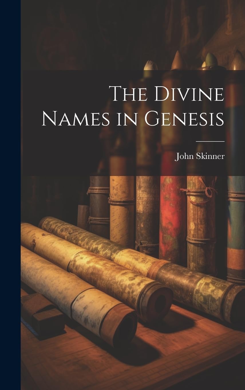 The Divine Names in Genesis Estudio Teológico del Pentateuco y Nombres de Dios