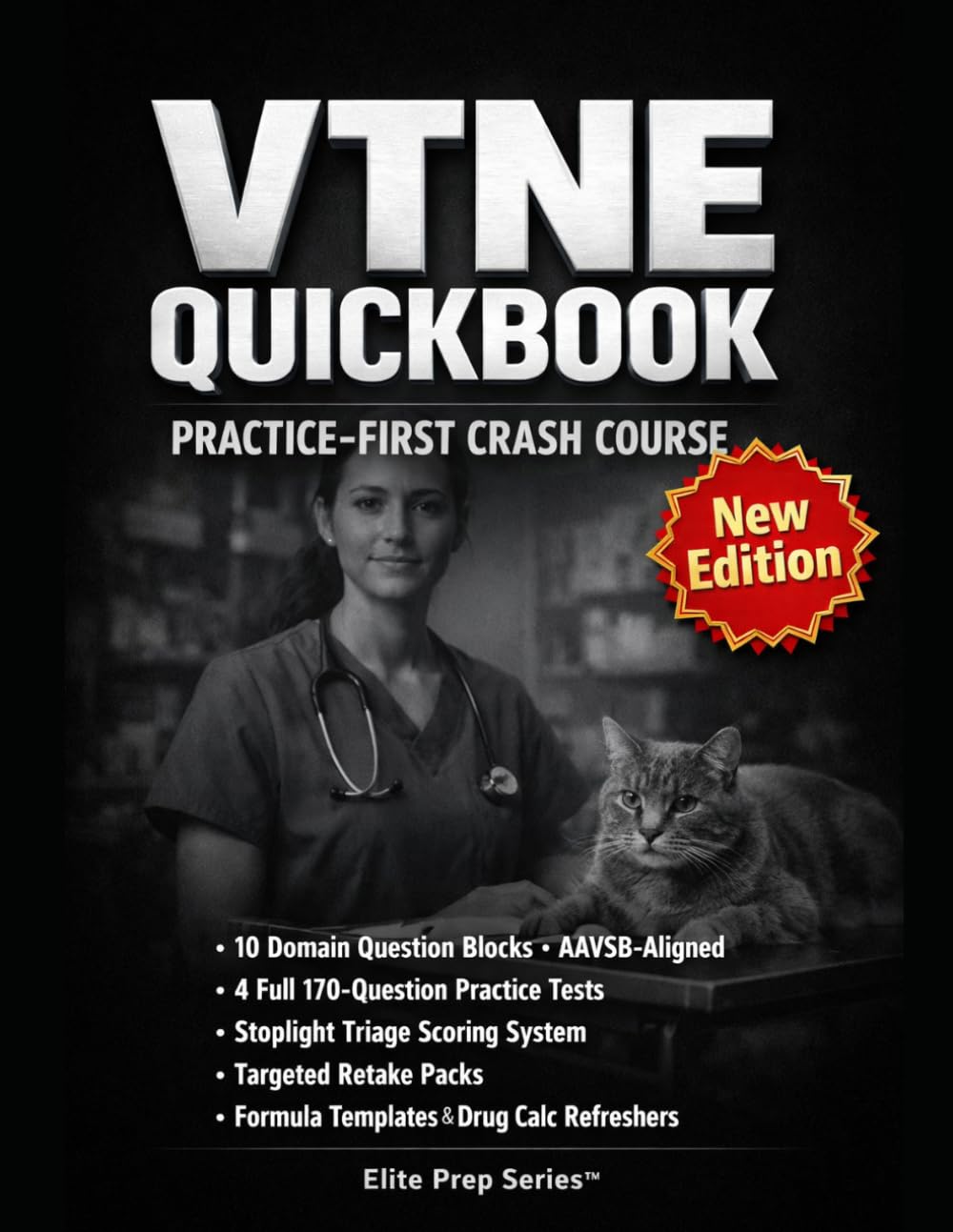 VTNE Quickbook: Practice-First Crash Course for the Veterinary Technician National Examination: Pass with confident clinical decisions, domain-focused practice, and exam-ready performance