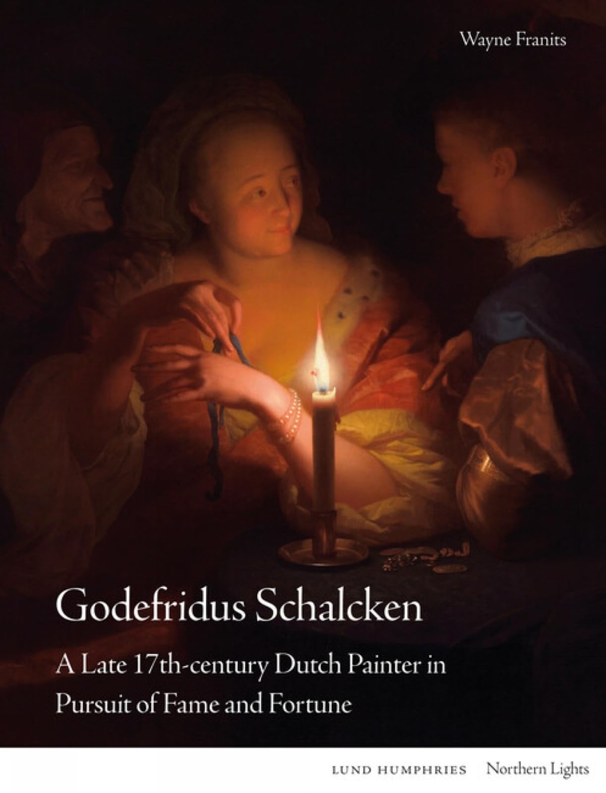 Godefridus Schalcken by Wayne Franits (Hardback Book)