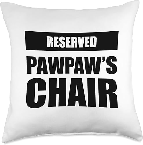 Funny Pawpaw Pillow Design Reserved Pawpaw's Chair - Almohada divertida, 18 x 18 pulgadas, multicolor