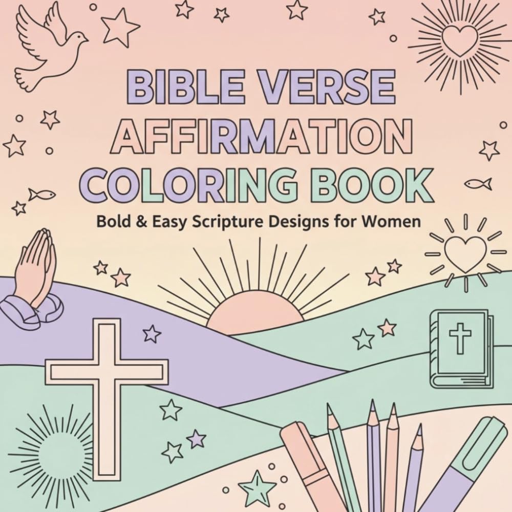 Bible Verse Affirmation Coloring Book: Bold & Easy Scripture Designs for Women