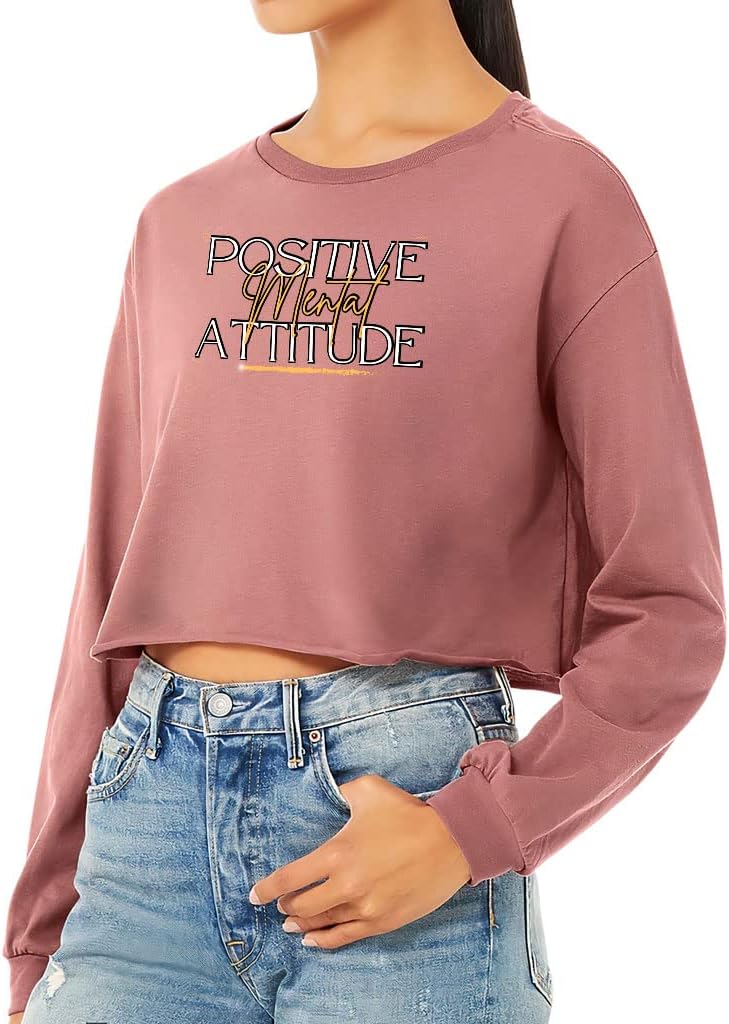 Positive Mental Attitude Cropped Long Sleeve T-Shirt - Phrase Women's T-Shirt - Word Art Long Sleeve Tee