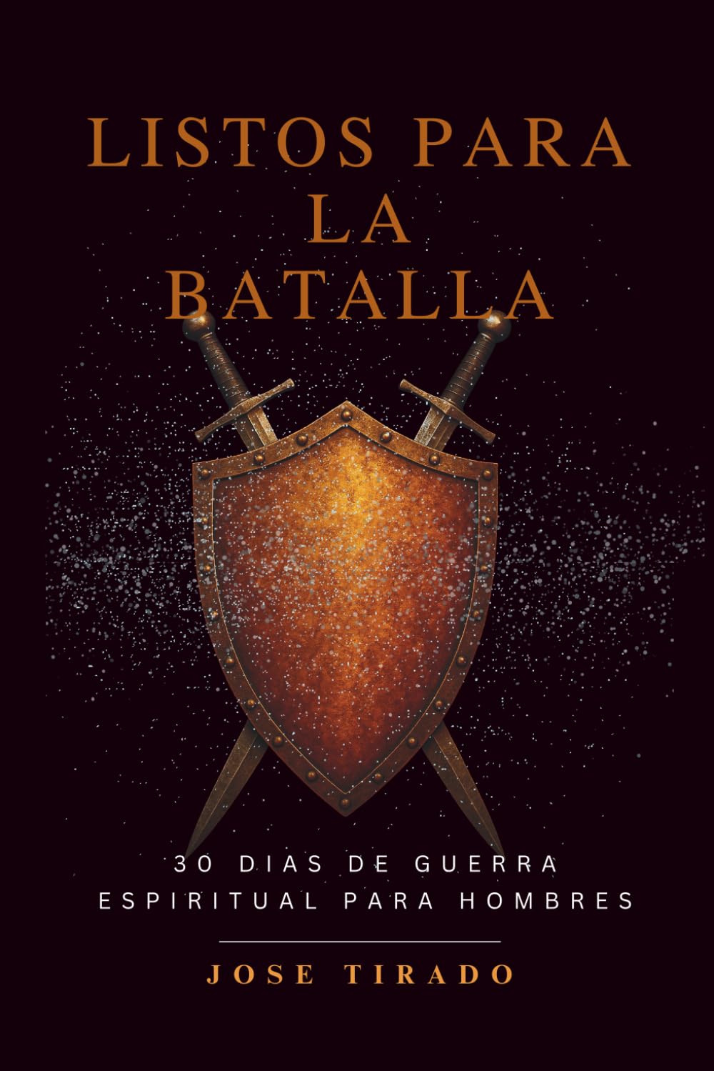 Listos Para La Batalla: 30 Dias de Guerra Espiritual para Hombres
