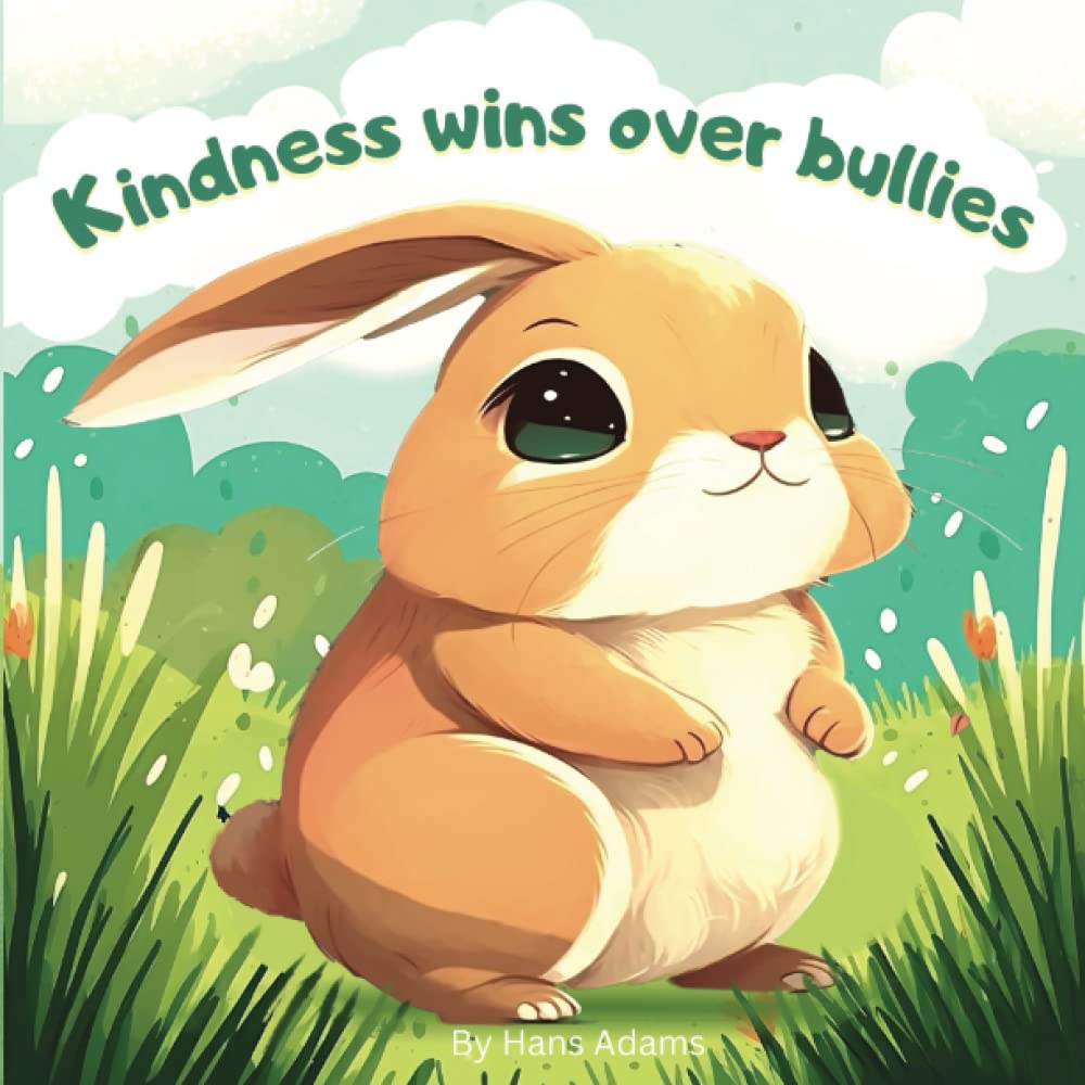 Kindness Wins Over Bullies children's books about about kindness and stop bullying: bed time story books for kids