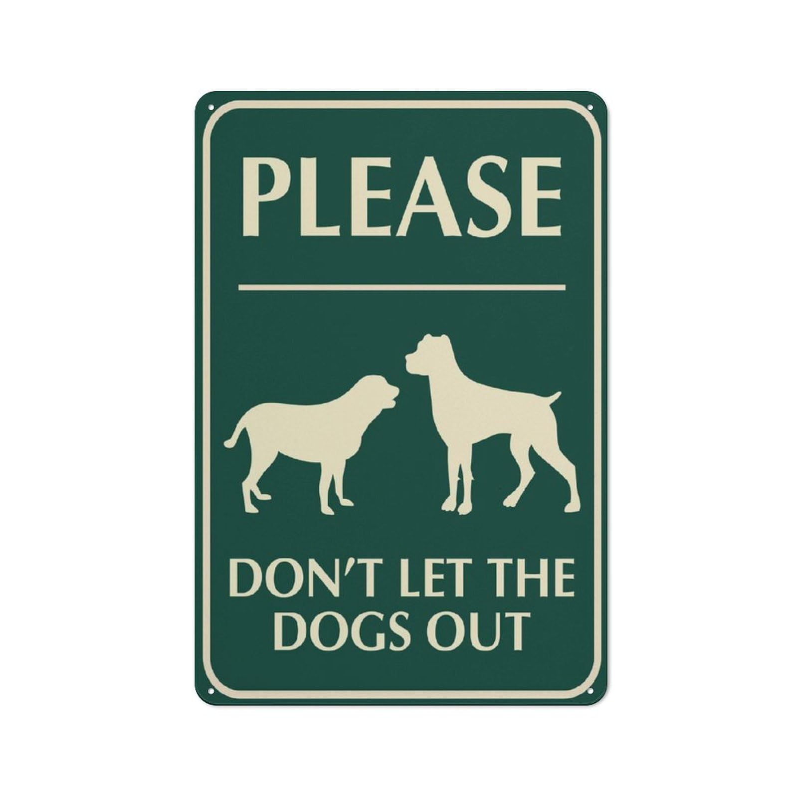 Please Don’t Let The Dogs Out Sign, 8x12 Inch Rustproof Aluminum Metal Sign, Multicolor