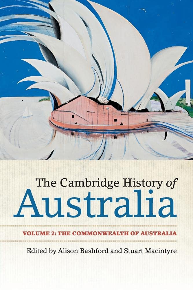 The Cambridge History of Australia: The Commonwealth of Australia: 2