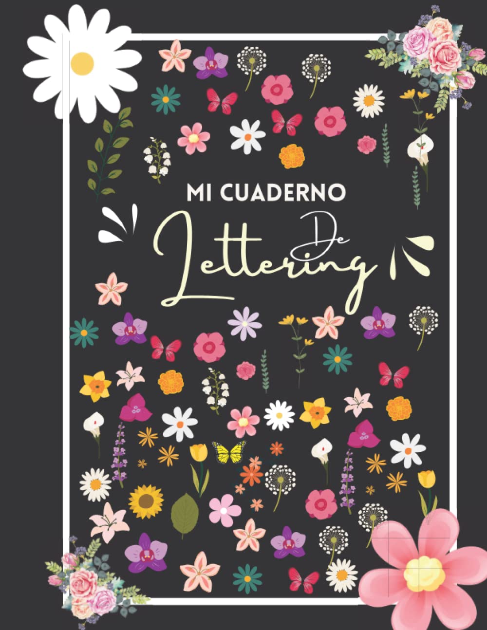 Mi cuaderno de lettering: un cuaderno de actividades que incluye consejos, técnicas, páginas para practicar y proyectos ... a dibujar letras: ejercicios prácticos