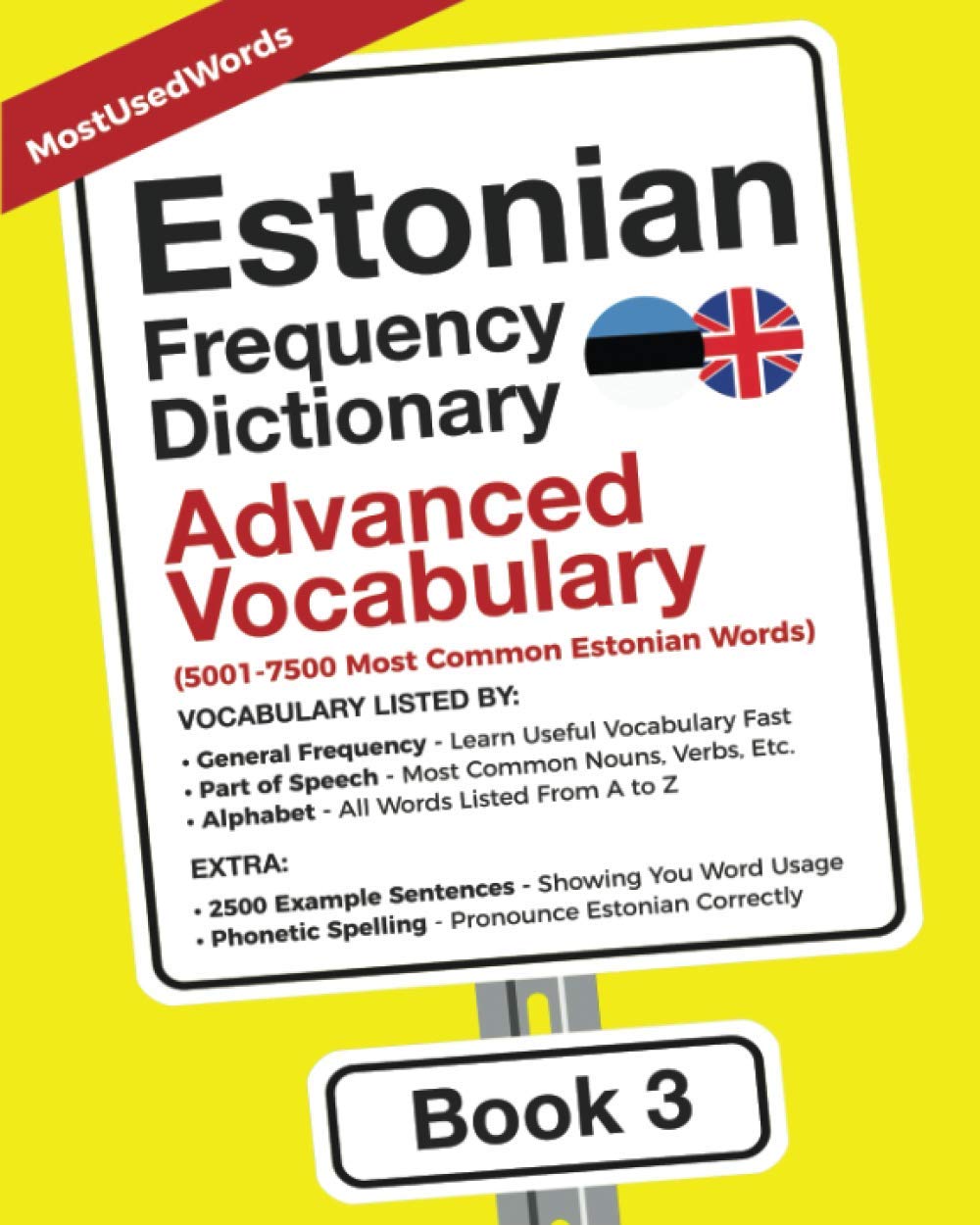 Estonian Frequency Dictionary - Advanced Vocabulary: 5001-7500 Most Common Estonian Words (Learn Estonian With The Estonian Frequency Dictionaries)