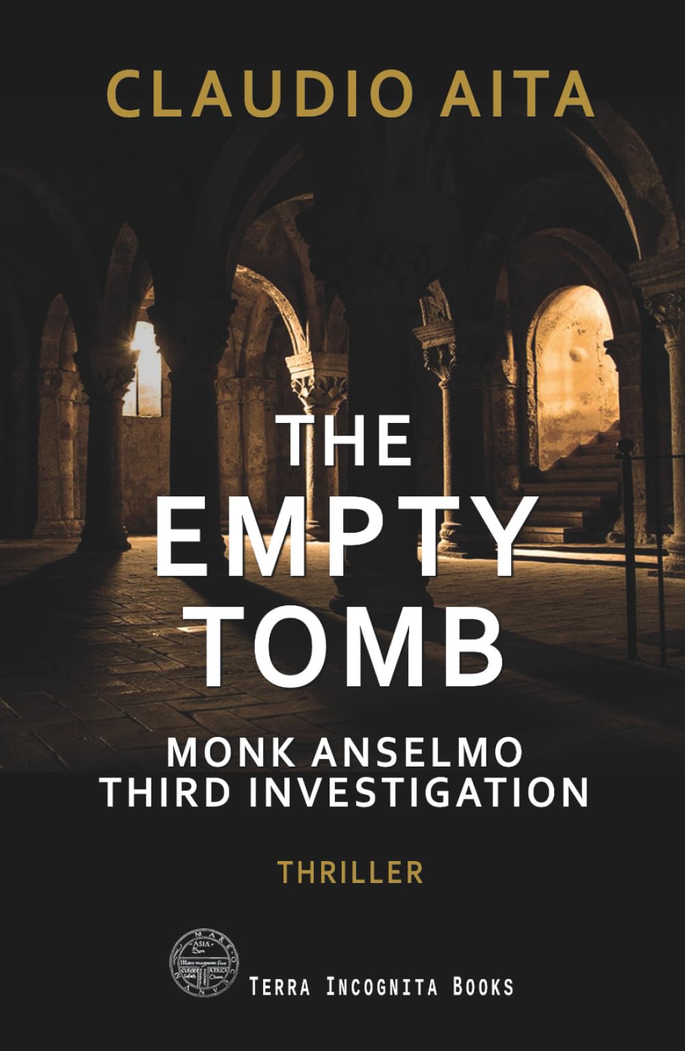The Empty Tomb: Monk Anselmo Third Investigation (Monk Anselmo Investigations)