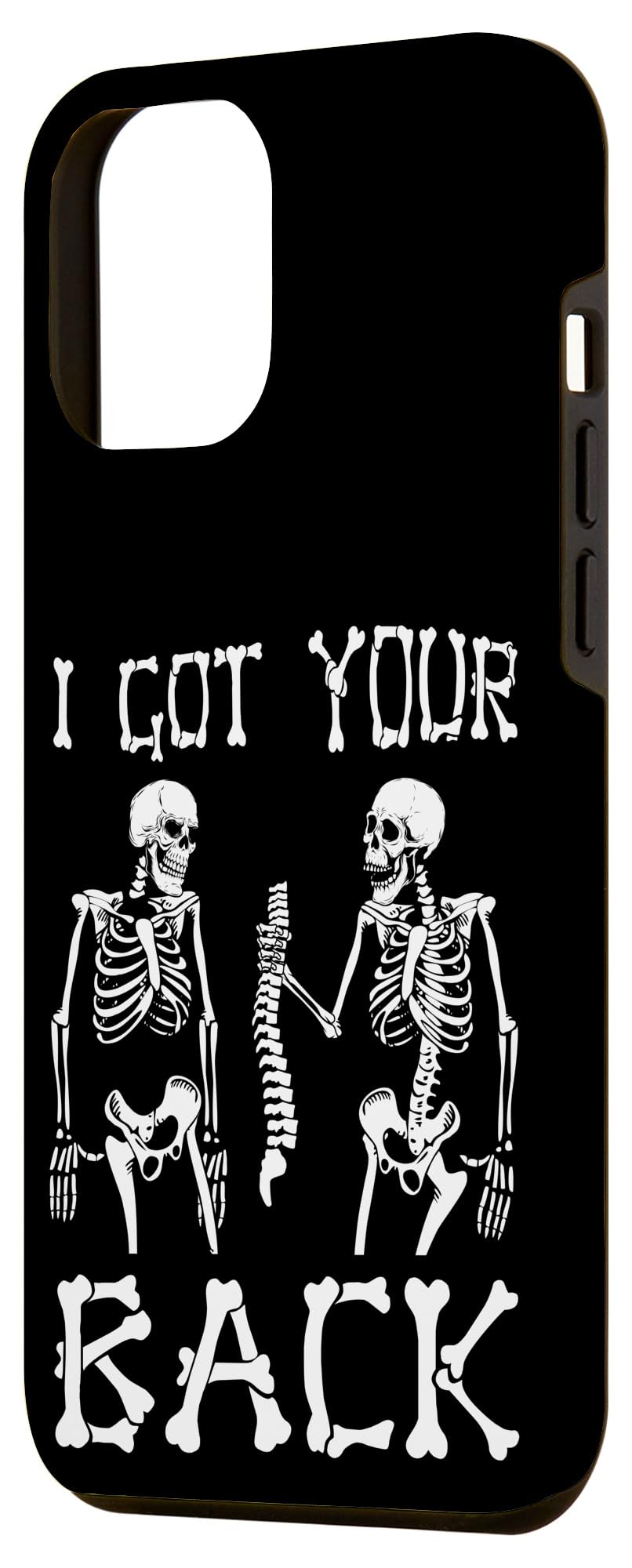 iPhone 12 Pro Max I Got Your Back Sarcastic Halloween Skeleton Skull Sarcasm Case - Image 2