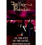 Faction Paradox: Of the City of the Saved... (Faction Paradox series)