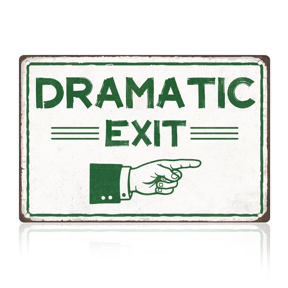 Funny Dramatic Exit Tin Sign Retro Metal Wall Decor 8x12 Inch Green Abstract Wall Art Poster for Home Coffee Cafes Bathroom Gallery Man Cave Office Clubs Decor Gift