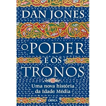 Capa do livro O poder e os tronos: Uma nova história da Idade Média