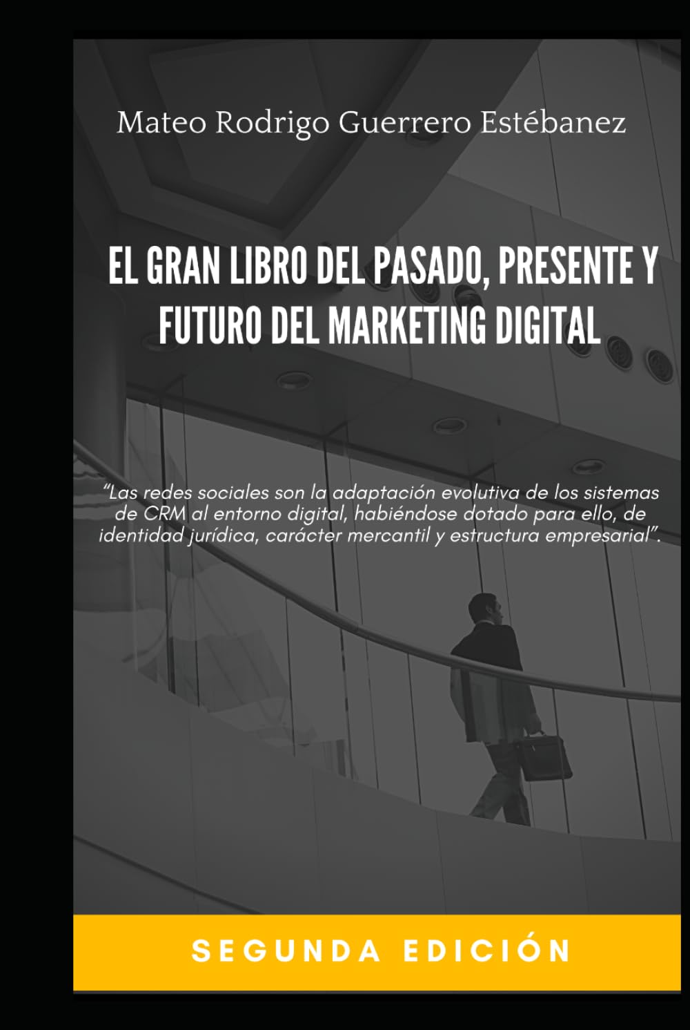 El gran libro del pasado, presente y futuro del marketing digital (Informes de Management Digital)