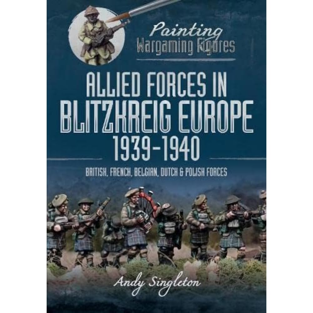 Painting Wargaming Figures: Allied Forces in Bl. Singleton**