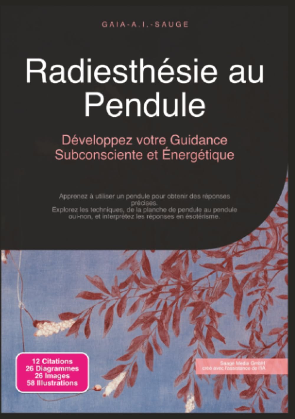Radiesthésie au Pendule: Développez votre Guidance Subconsciente et Énergétique (Ésotérisme)
