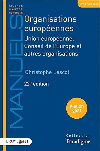 Organisations européennes: Union européenne, Conseil de l'Europe et autres organisations