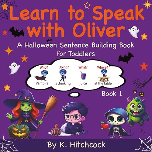 Learn to Speak with Oliver: A Halloween Sentence Building Book