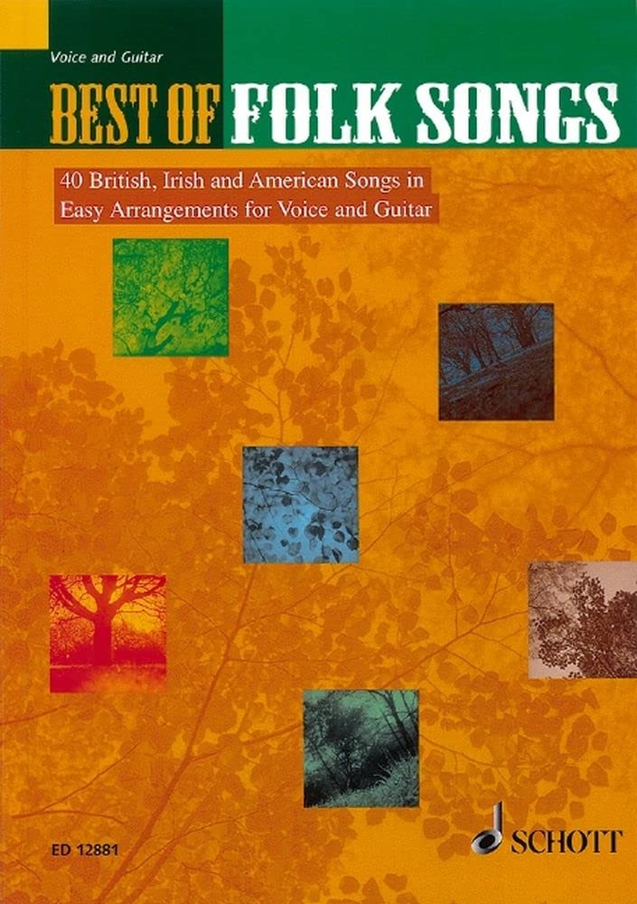 Best of Folk Songs: 40 British, Irish and American Songs in Easy Arrangements