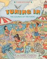 Tuning in the Sounds of the Radio (At Home With Science) 0671694669 Book Cover