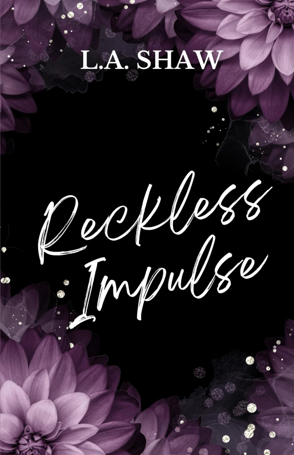 Reckless Impulse: Reckless Hearts Book 2