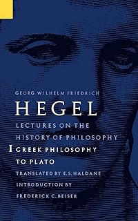 Lectures on the History of Philosophy, Volume 1: Greek Philosophy to Plato