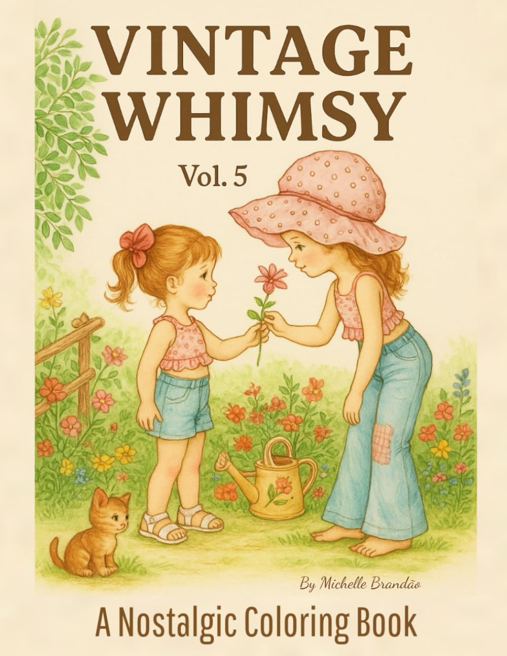 Vintage Whimsy – A Nostalgic Coloring Book Vol. 5: Inspired by the charming stationery of the ’70s and ’80s
