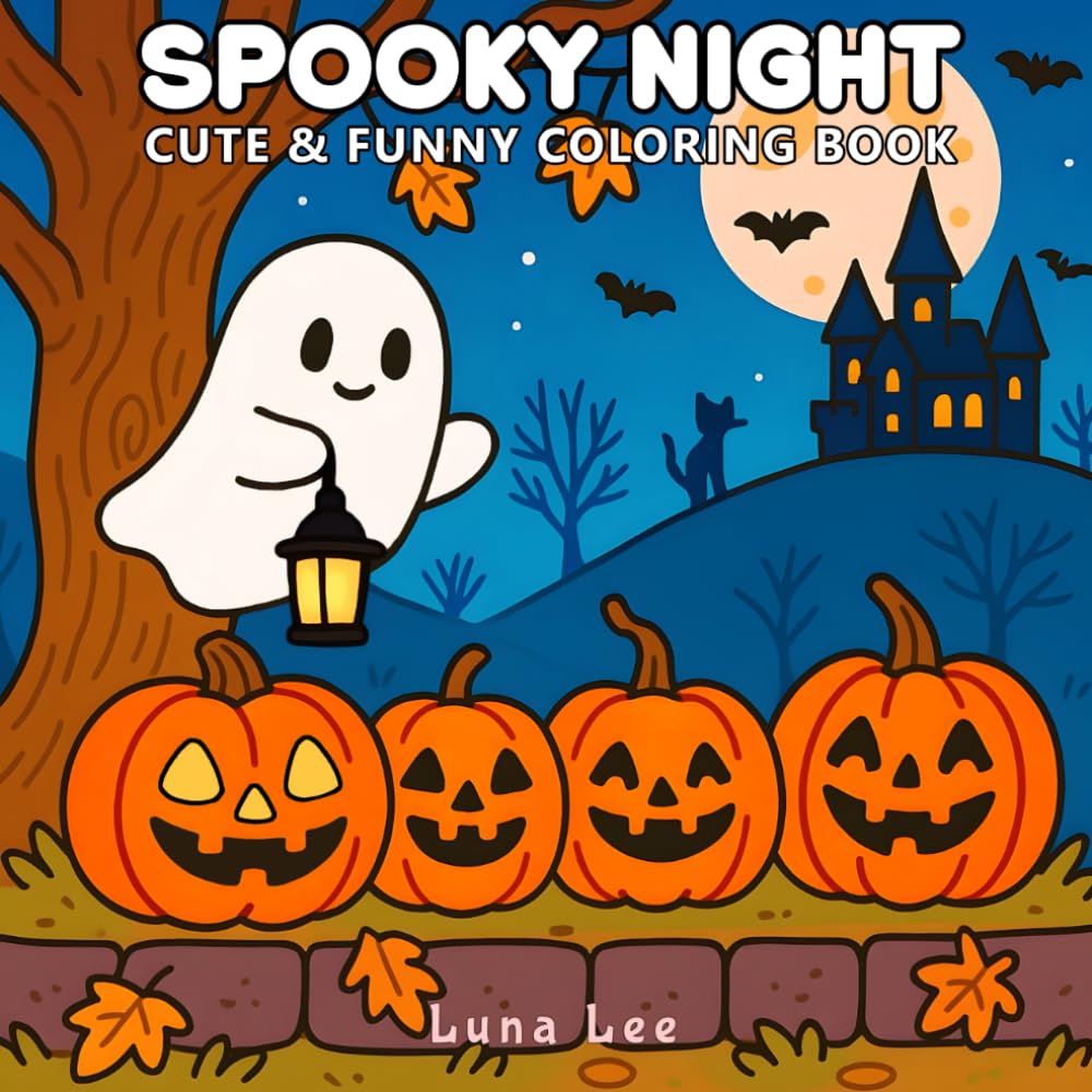 Spooky Night: Fun and Easy Coloring Book with Ghosts, Pumpkins, and Halloween Creatures for All Ages (Spooky Holidays: Halloween Coloring Book)