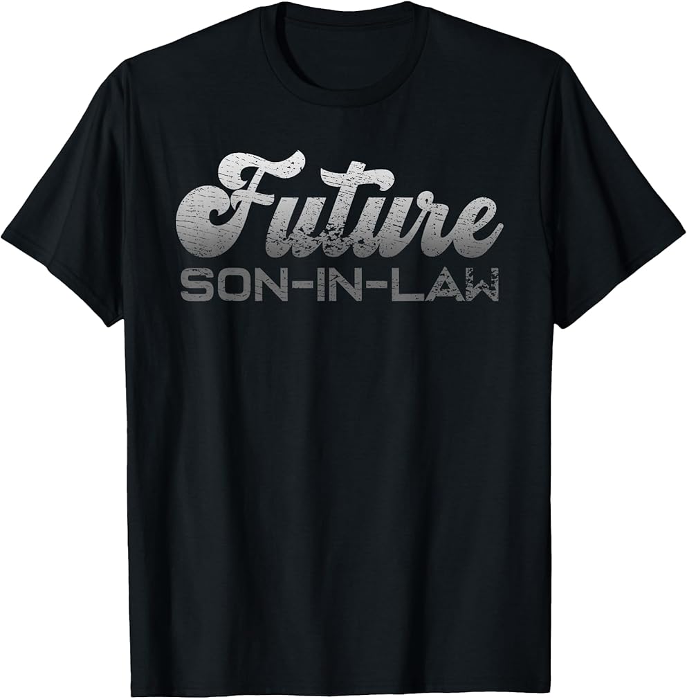 Future Son-in-Law Gift Wedding Engagement Vintage Retro T-Shirt