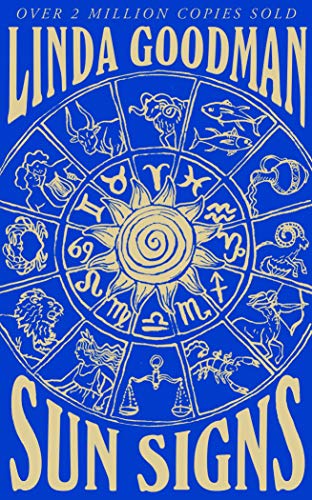 Linda Goodman's Sun Signs: Uncovering the Secrets of Your First Five Years