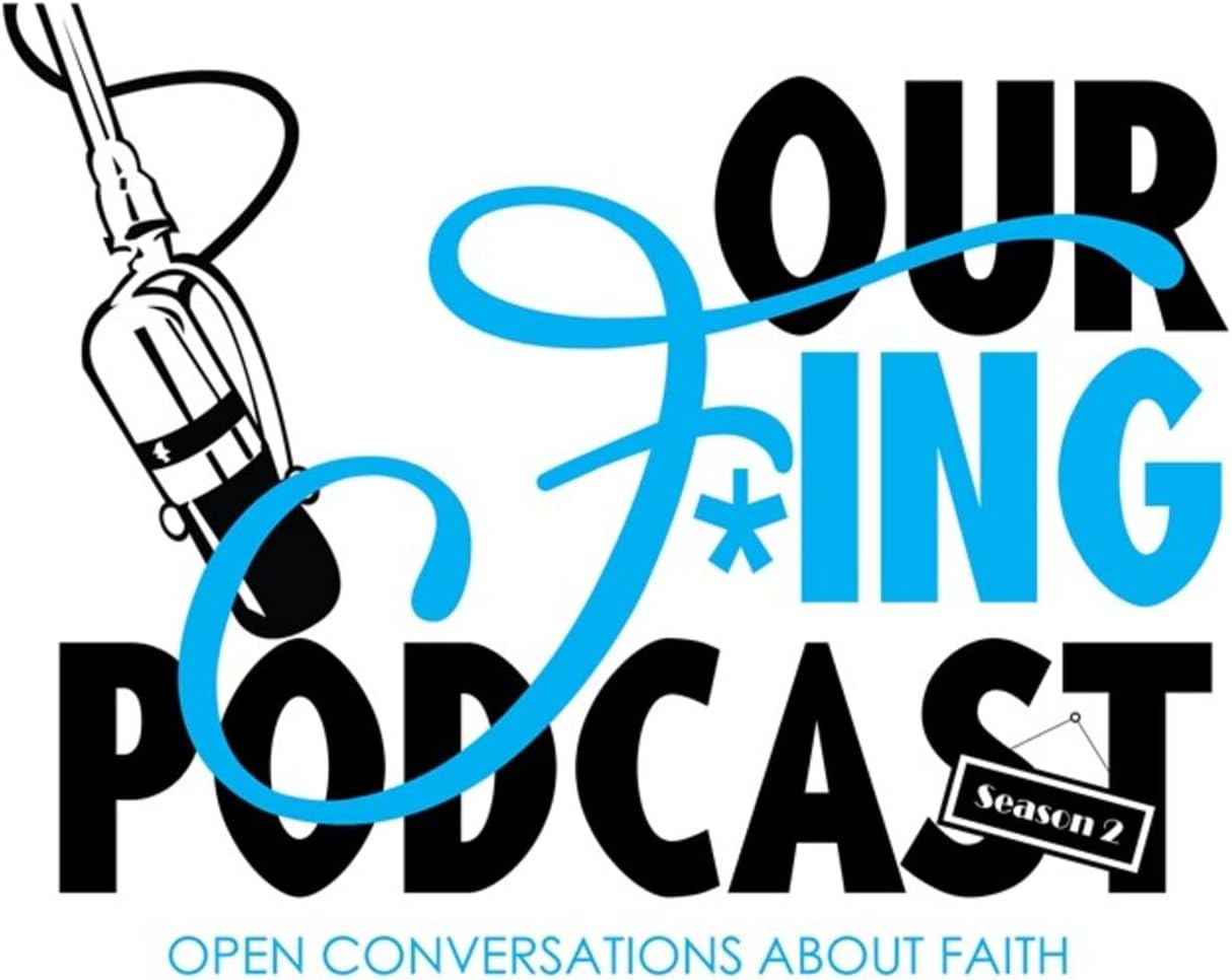 Our F*ing Podcast