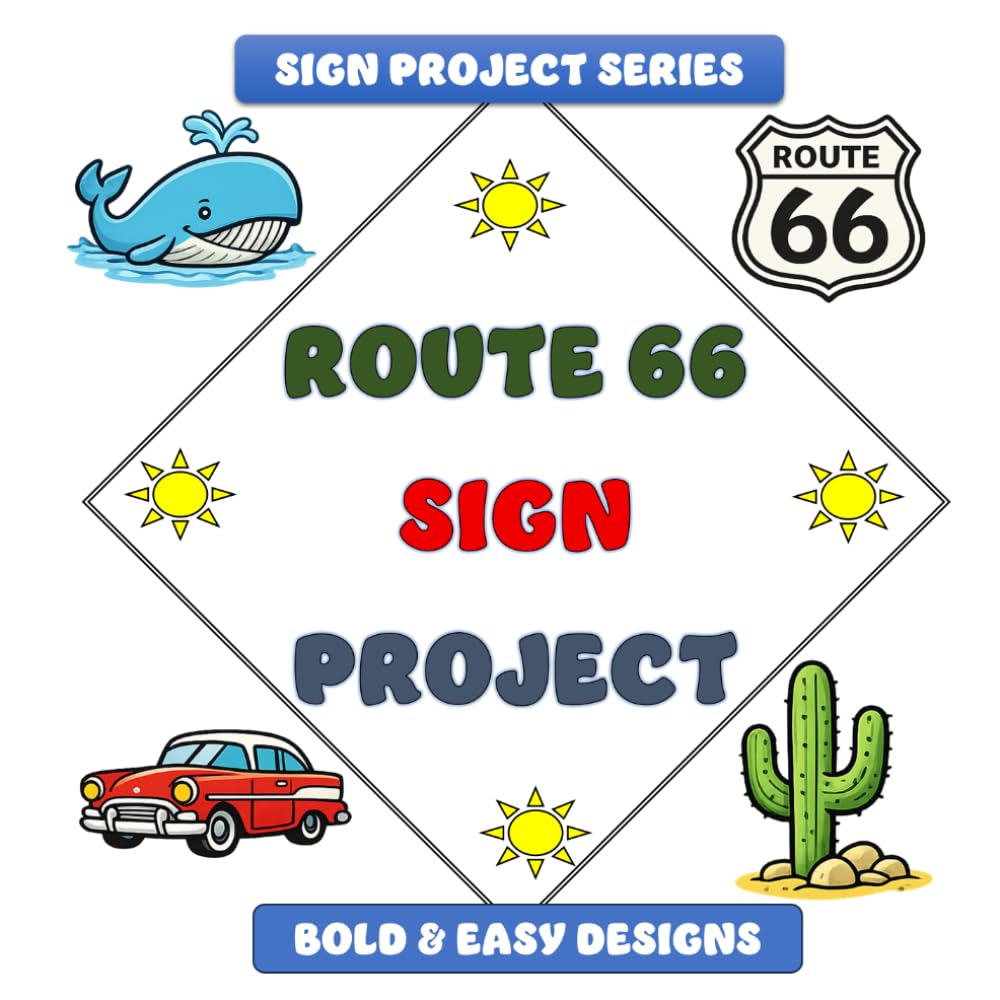 Route 66 Sign Project: Bold & Easy Designs (Sign Project Coffee Table Coloring Book Collection)